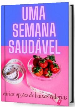 Uma Semana Saudável (eBook, PDF) - Carlos, Evando