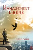 Le management libéré (eBook, ePUB) Le management libéré (eBook, ePUB)