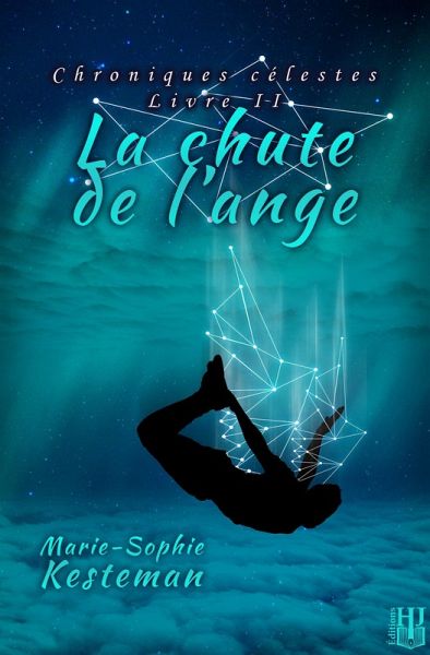 La chute de l'ange (Chroniques célestes - Livre II) (eBook, ePUB)