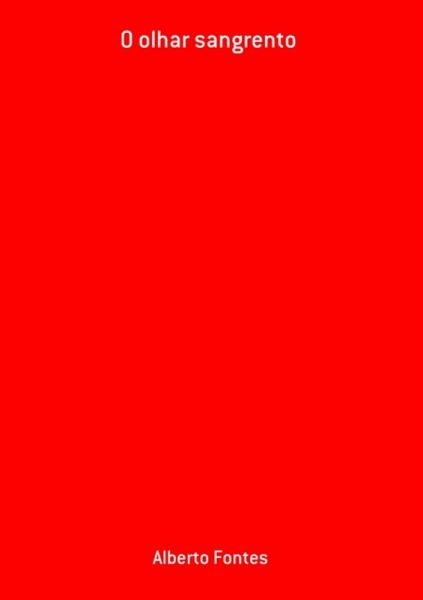 O Olhar Sangrento (eBook, PDF)