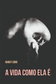A Vida Como Ela É (eBook, PDF) A Vida Como Ela É (eBook, PDF)