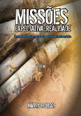 Missões, Expectativa×realidade. Uma Introdução Sobre A Obra Missionária (eBook, PDF)