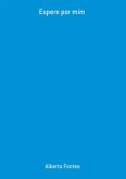 Espere Por Mim (eBook, PDF)