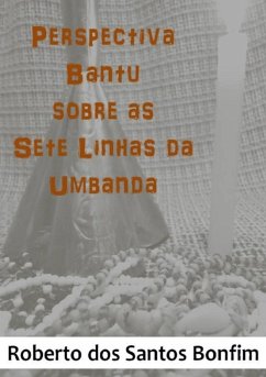 Cover Perspectiva Bantu Sobre As Sete Linhas Da Umbanda (eBook, PDF)