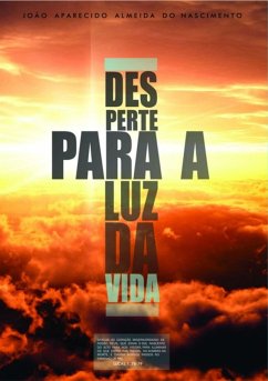 Cover Desperte Para A Luz Da Vida (eBook, PDF)