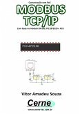 Comunicação Com Poe Modbus Tcp/ip Com Base No Módulo Em100, Pic18f2520 E Xc8 (eBook, PDF)