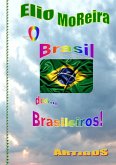 O Brasil Dos... Brasileiros! (eBook, PDF)