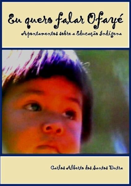 Eu Quero Falar Ofayé (eBook, PDF) Eu Quero Falar Ofayé (eBook, PDF)