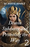 Demon Subduing and Protecting the Way 2 (eBook, ePUB)