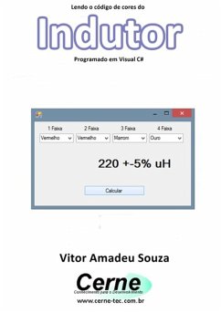 Lendo O Código De Cores Do Indutor Programado Em Visual C# (eBook, PDF) - Souza, Vitor Amadeu