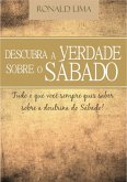 Descubra A Verdade Sobre O Sábado (eBook, PDF) Descubra A Verdade Sobre O Sábado (eBook, PDF)