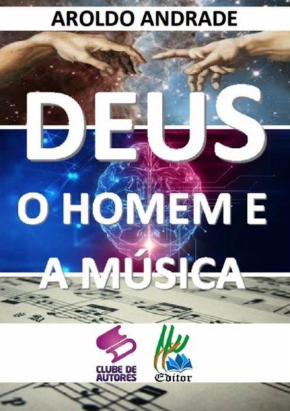 Deus, O Homem E A Música (eBook, PDF) Deus, O Homem E A Música (eBook, PDF)
