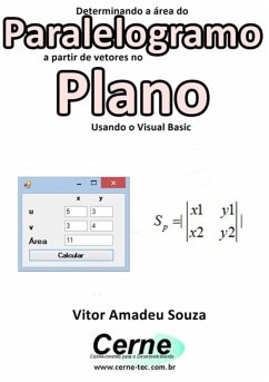 Determinando A Área Do Paralelogramo A Partir De Vetores No Plano Usando O Visual Basic (eBook, PDF) - Souza, Vitor Amadeu