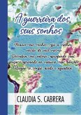 A Guerreira Dos Seus Sonhos (eBook, PDF)