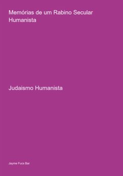 Memórias De Um Rabino Secular Humanista (eBook, PDF) Cover Memórias De Um Rabino Secular Humanista (eBook, PDF)