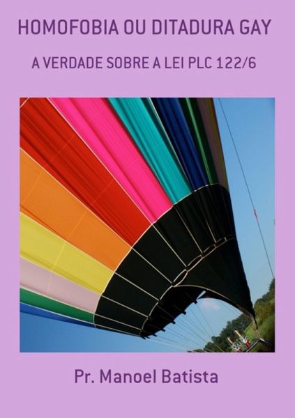 Homofobia Ou Ditadura Gay (eBook, PDF) Homofobia Ou Ditadura Gay (eBook, PDF)