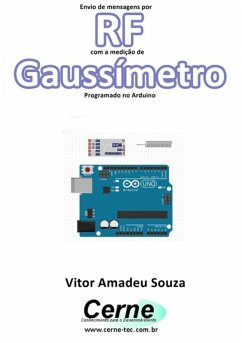 Cover Envio De Mensagens Por Rf Com A Medição De Gaussímetro Programado No Arduino (eBook, PDF)