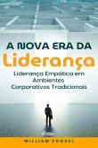 A Nova Era Da Liderança (eBook, PDF)