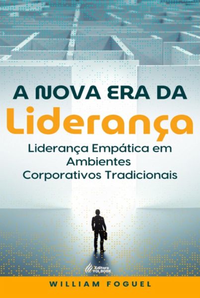 A Nova Era Da Liderança (eBook, PDF) A Nova Era Da Liderança (eBook, PDF)
