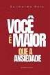 Você É Maior Que A Ansiedade (eBook,... - Bild 1