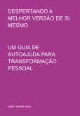 Despertando A Melhor Versão De Si Mesmo (eBook, PDF)