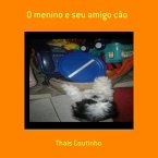 O Menino E Seu Amigo Cão (eBook, PDF)