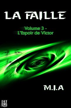 Cover La Faille - Volume 3 : L'espoir de Victor (eBook, ePUB)