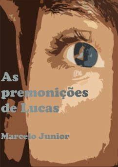 As Premonições De Lucas (eBook, PDF) - Junior, Marcelo