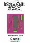 Projeto Com Ci 62256 Memória Sram Com Desenho De Esquema E Layout No Kicad (eBook, PDF)
