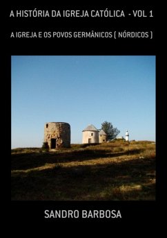 Cover A História Da Igreja Católica - Vol 1 (eBook, PDF)