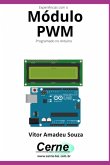 Experiências Com O Módulo Pwm Programado No Arduino (eBook, PDF)
