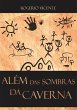 Além Das Sombras Da Caverna (eBook,... - Bild 1