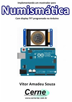 Cover Implementando Um Mostrador Para Numismática Com Display Tft Programado No Arduino (eBook, PDF)