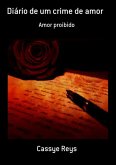 Diário De Um Crime De Amor (eBook, PDF) Diário De Um Crime De Amor (eBook, PDF)