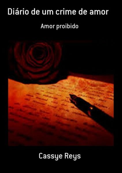 Diário De Um Crime De Amor (eBook, PDF) Diário De Um Crime De Amor (eBook, PDF)