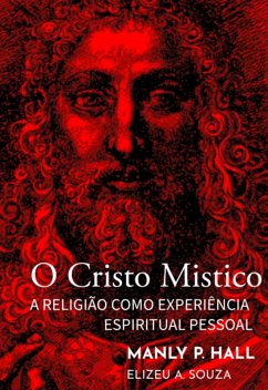 Cover O Cristo Místico - Manly Palmer Hall (eBook, PDF)