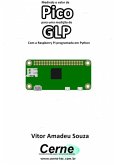 Medindo O Valor De Pico Para Uma Medição De Glp Com A Raspberry Pi Programada Em Python (eBook, PDF)