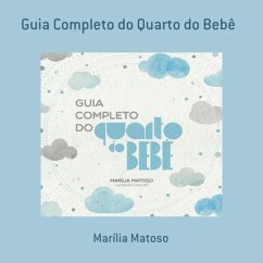 Guia Completo Do Quarto Do Bebê (eBook, PDF) - Matoso, Marília