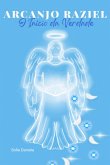 Arcanjo Raziel- O Início Da Verdade (eBook, PDF)