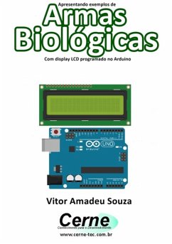 Cover Apresentando Exemplos De Armas Biológicas Com Display Lcd Programado No Arduino (eBook, PDF)
