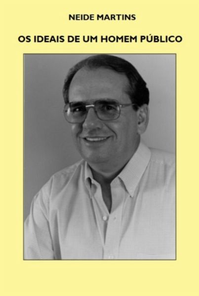 Os Ideais De Um Homem Público (eBook, PDF) Os Ideais De Um Homem Público (eBook, PDF)