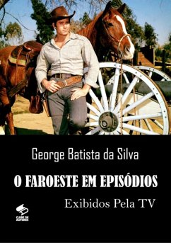 Cover O Faroeste Em Episódios (eBook, PDF)