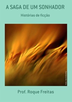 Cover A Saga De Um Sonhador (eBook, PDF)