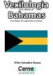 Vexilologia Para A Bandeira Do Bahamas... - Bild 1