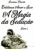 A Magia Da Sedução (eBook, PDF)