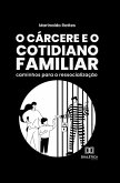 O Cárcere e o Cotidiano Familiar (eBook, ePUB)