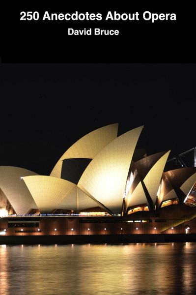 250 Anecdotes About Opera (eBook, ePUB)