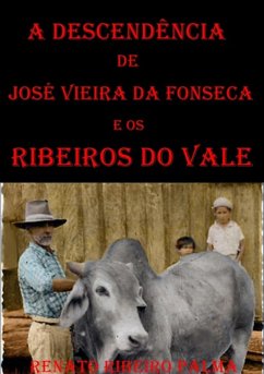 Cover A Descendência De José Vieira Da Fonseca E Os Ribeiros Do Vale (eBook, PDF)