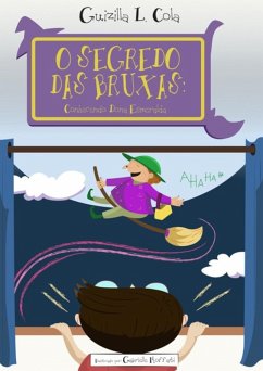 O Segredo Das Bruxas (eBook, PDF) - Cola, Guizilla L