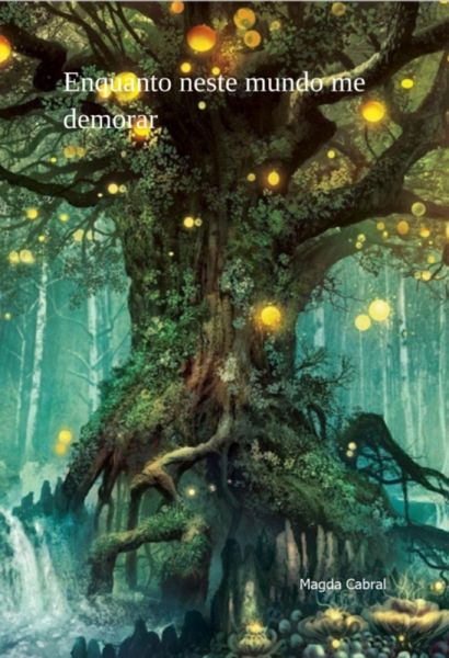 Enquanto Neste Mundo Me Demorar (eBook, PDF) Enquanto Neste Mundo Me Demorar (eBook, PDF)